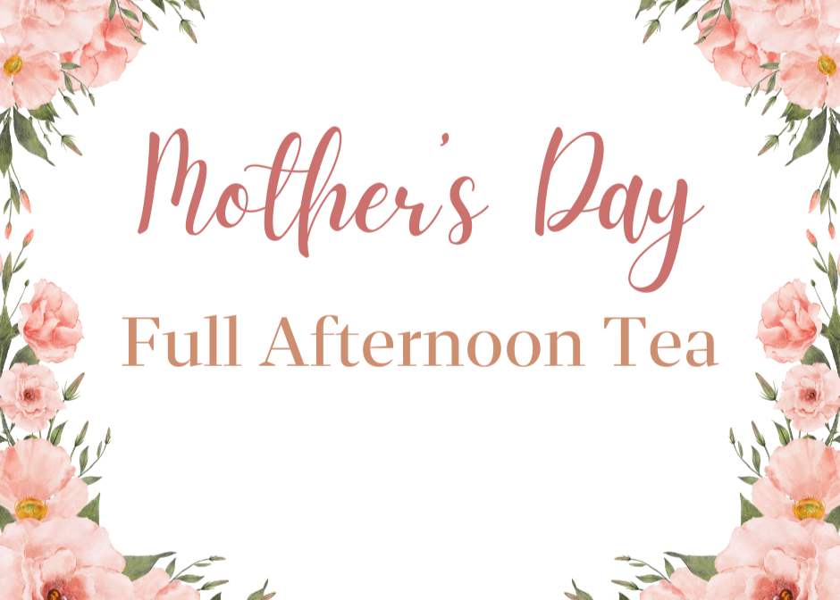 Mother's Day Full Afternoon Tea For Two (May 11-12 only)